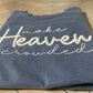 Make Heaven Crowded tee