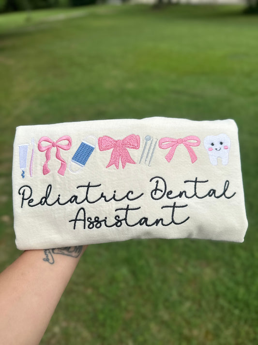 Pediatric Dental assistant & bows embroidered tee or sweatshirt